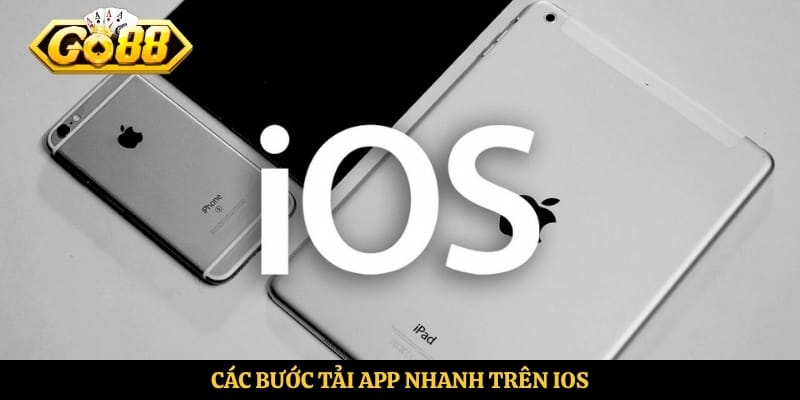 Các bước tải app nhanh trên iOS