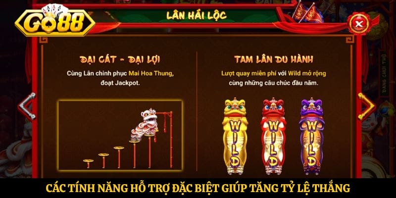 Các tính năng hỗ trợ đặc biệt giúp tăng tỷ lệ thắng