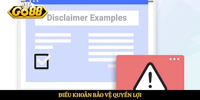 Điều khoản bảo vệ quyền lợi 