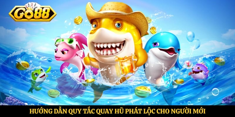 Hướng dẫn quy tắc quay hũ Phát Lộc cho người mới