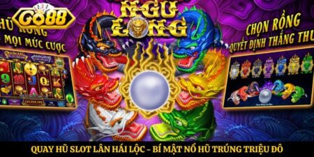 Quay Hũ Slot Lân Hái Lộc - Bí Mật Nổ Hũ Trúng Triệu Đô