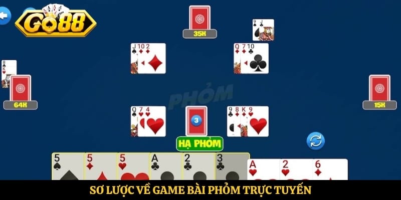 Sơ lược về game bài Phỏm trực tuyến